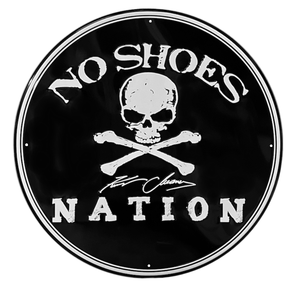 No Shoes Nation Metal Sign