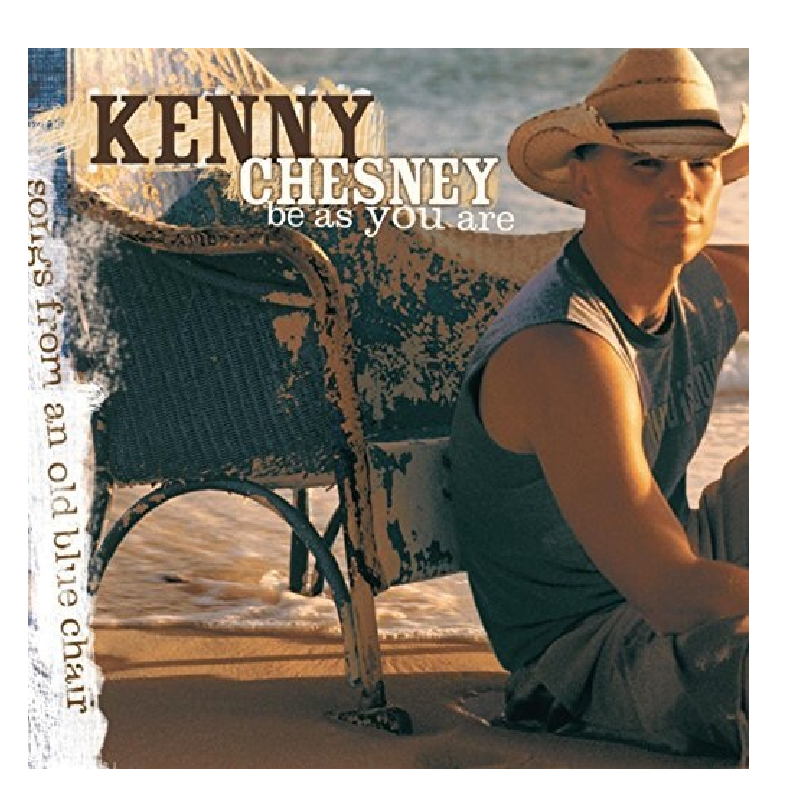 KENNY CHESNEY CD - BE AS YOU ARE